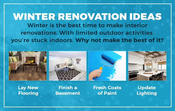 Winter Renovation Ideas